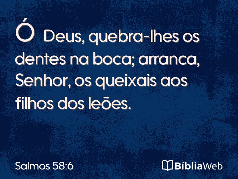 Salmos 58:6 em imagem para compartilhar