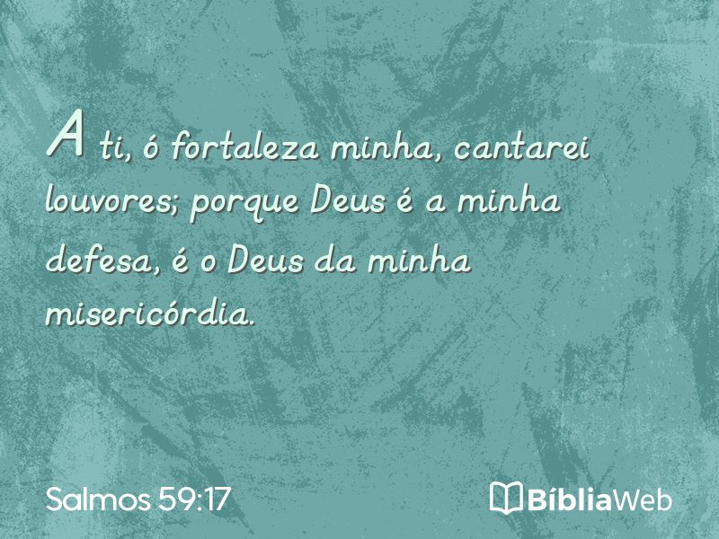 Salmos 59:17 em imagem para compartilhar