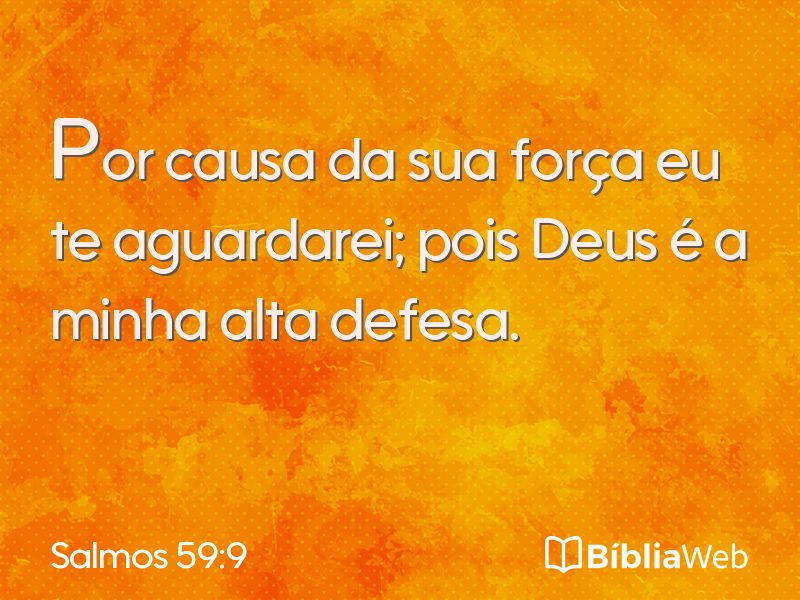 Salmos 59:9 em imagem para compartilhar