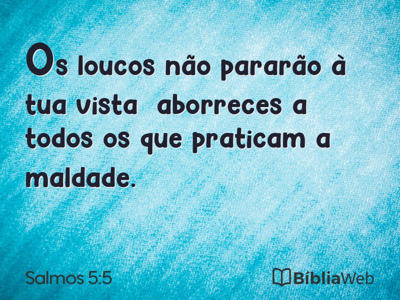 Salmos 5:5 em imagem para compartilhar