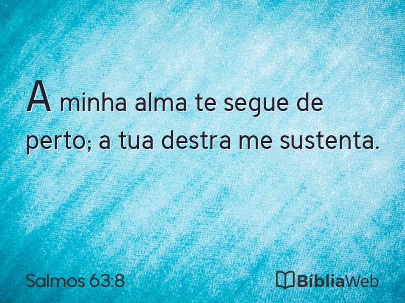 Salmos 63:8 em imagem para compartilhar