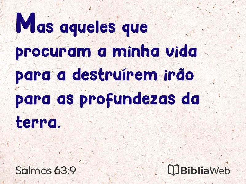 Salmos 63:9 em imagem para compartilhar
