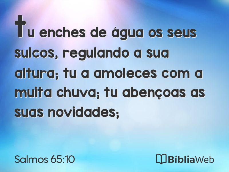 Salmos 65:10 em imagem para compartilhar