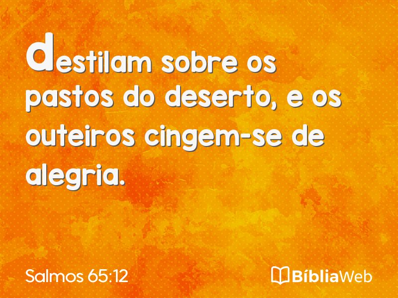 Salmos 65:12 em imagem para compartilhar