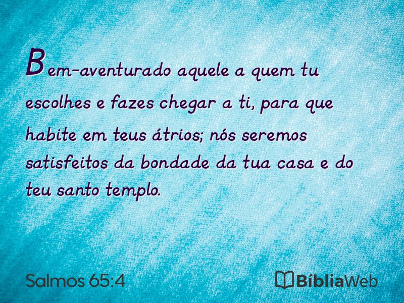 Salmos 65:4 em imagem para compartilhar