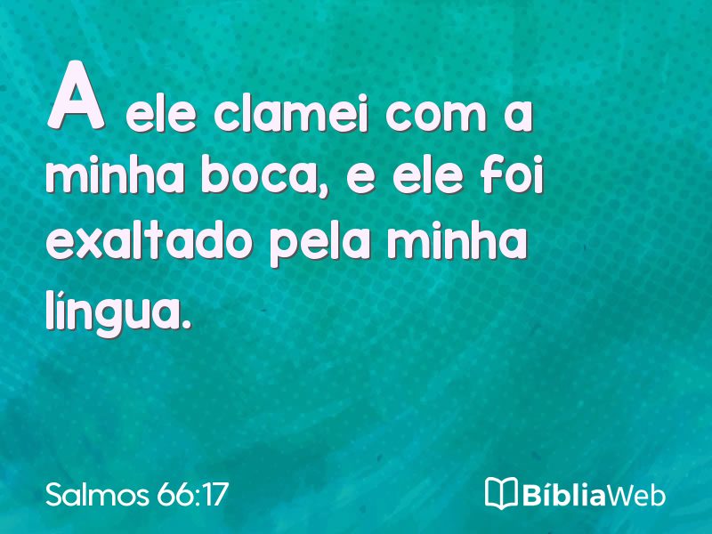 Salmos 66:17 em imagem para compartilhar