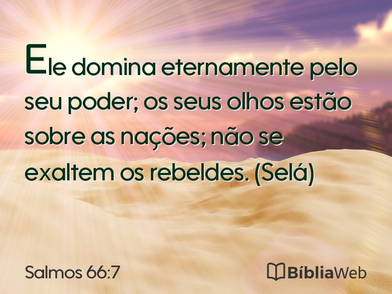 Salmos 66:7 em imagem para compartilhar