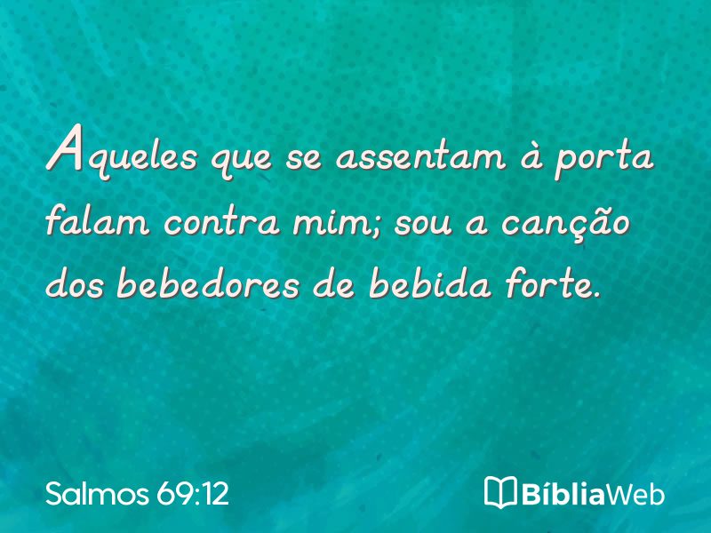 Salmos 69:12 em imagem para compartilhar