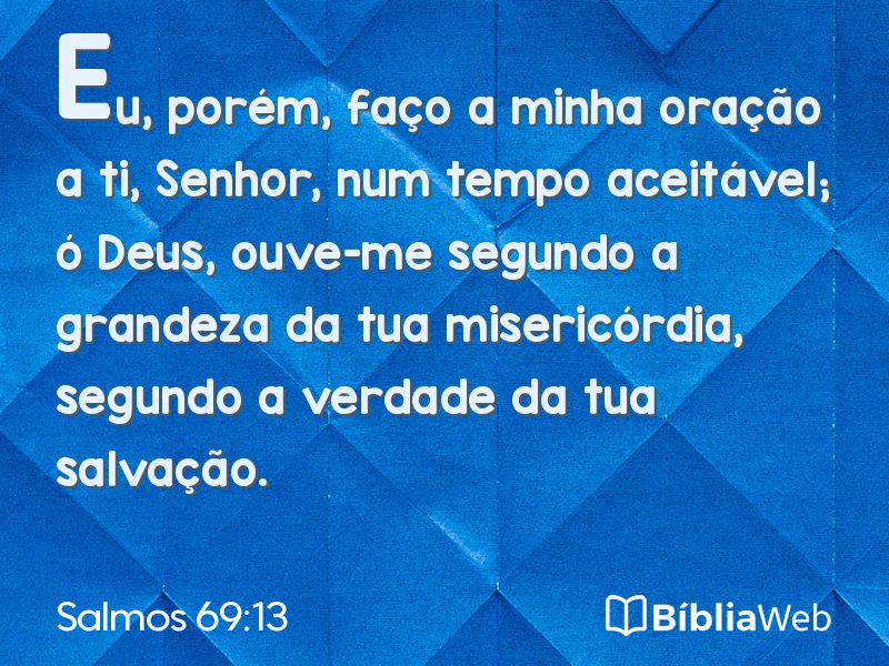 Salmos 69:13 em imagem para compartilhar
