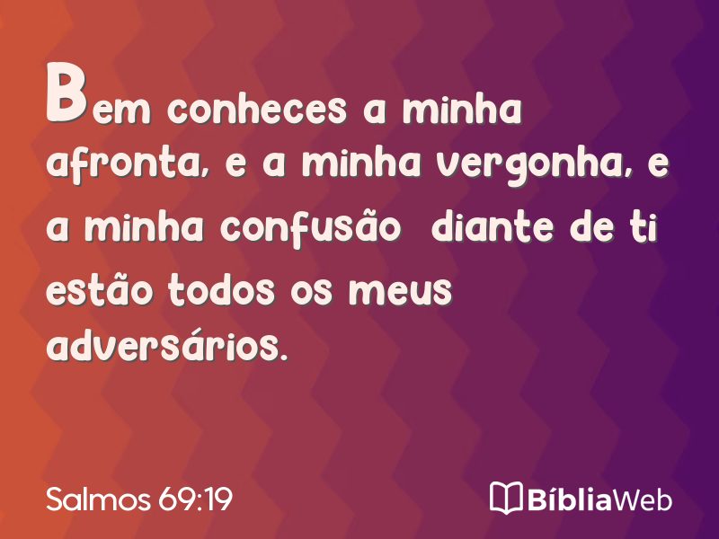 Salmos 69:19 em imagem para compartilhar