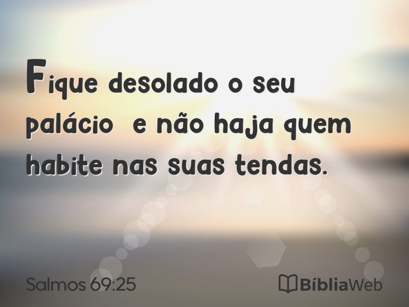 Salmos 69:25 em imagem para compartilhar