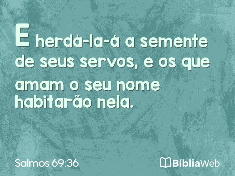 Salmos 69:36 em imagem para compartilhar