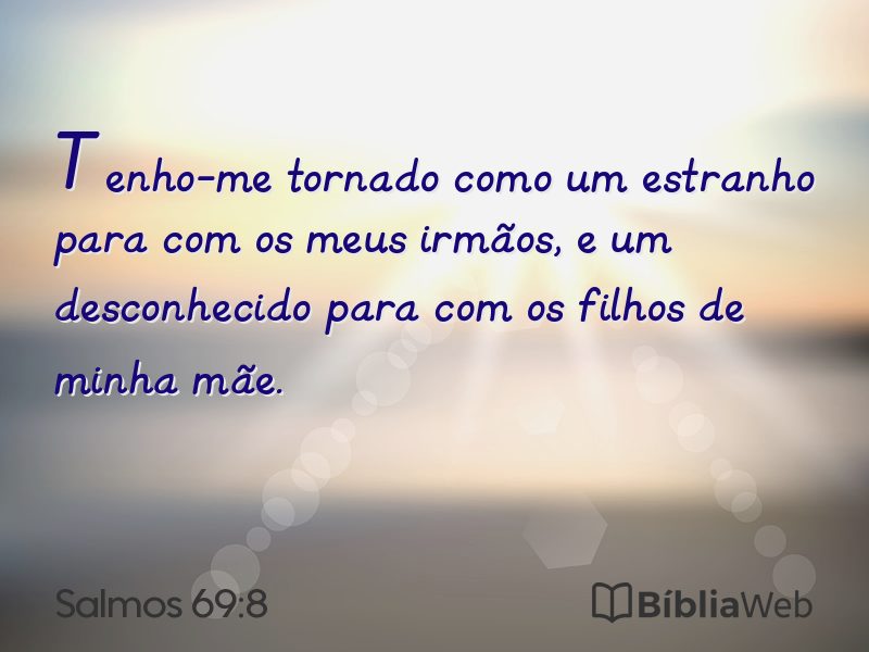 Salmos 69:8 em imagem para compartilhar