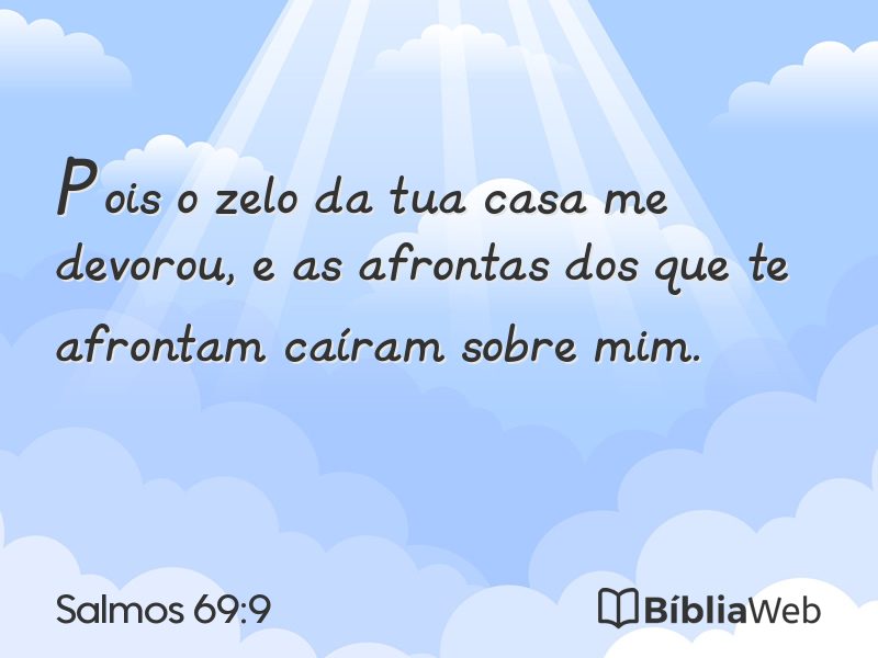 Salmos 69:9 em imagem para compartilhar