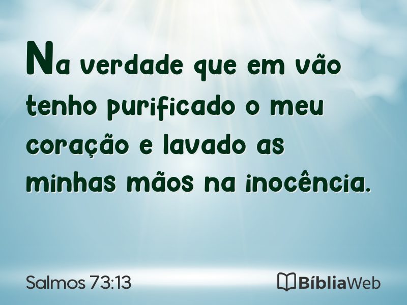 Salmos 73:13 em imagem para compartilhar