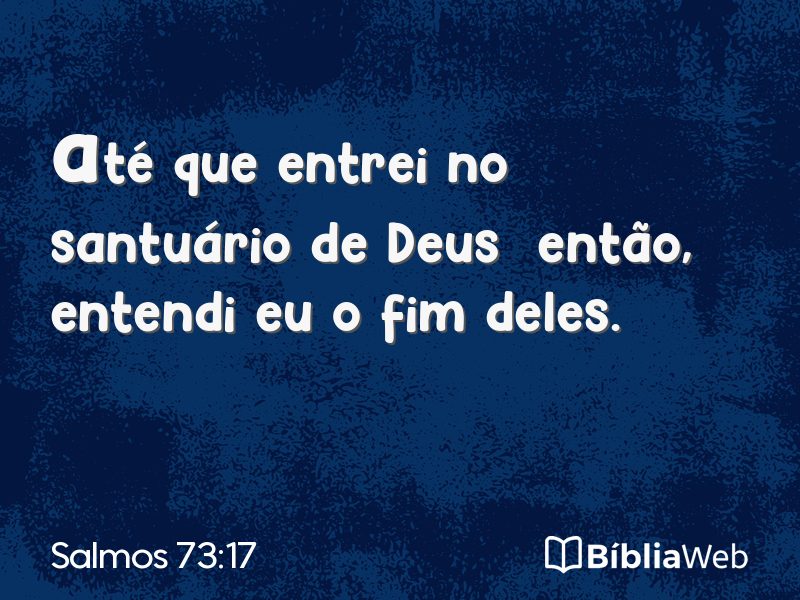 Salmos 73:17 em imagem para compartilhar