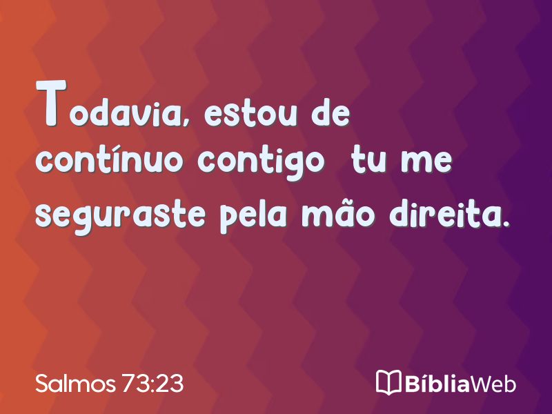 Salmos 73:23 em imagem para compartilhar