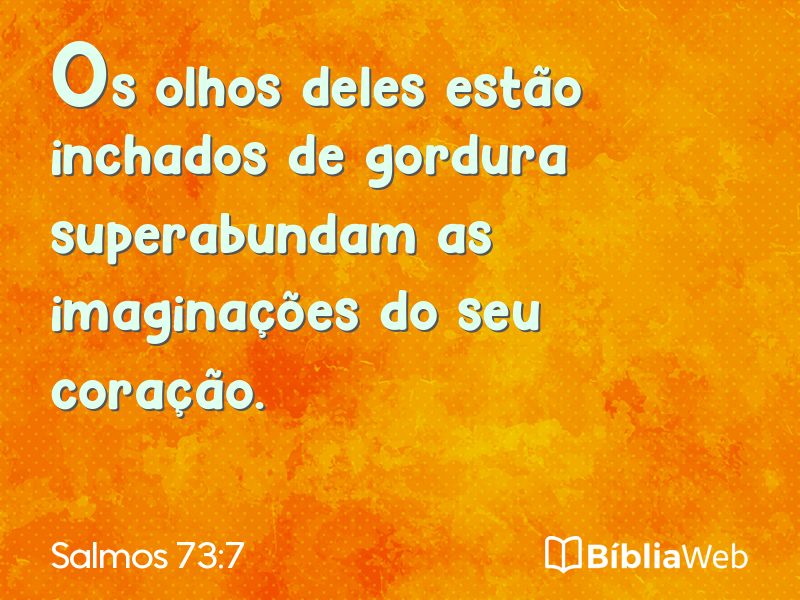 Salmos 73:7 em imagem para compartilhar