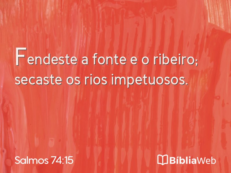 Salmos 74:15 em imagem para compartilhar