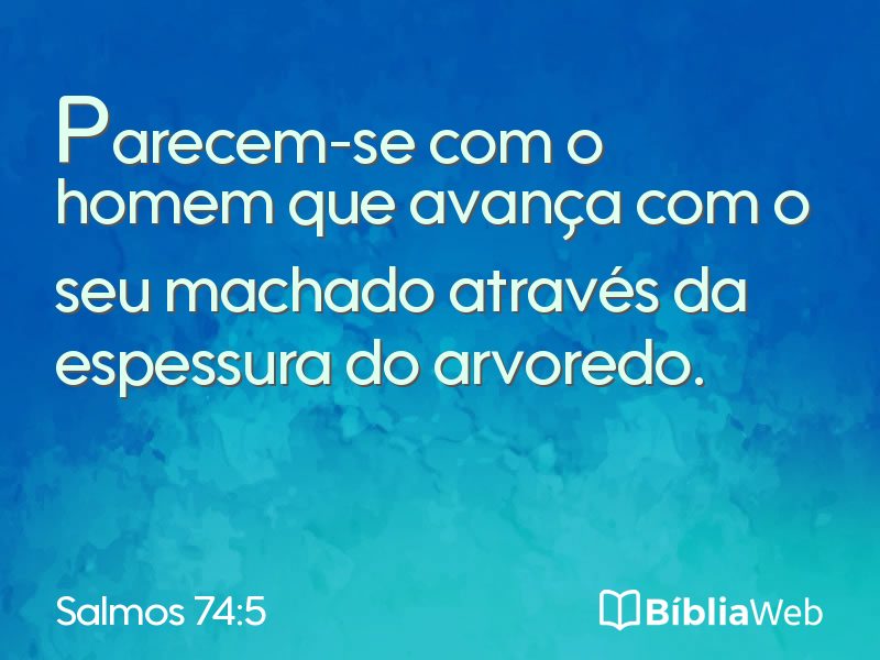 Salmos 74:5 em imagem para compartilhar