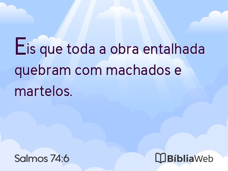 Salmos 74:6 em imagem para compartilhar