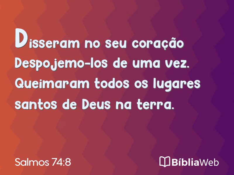 Salmos 74:8 em imagem para compartilhar