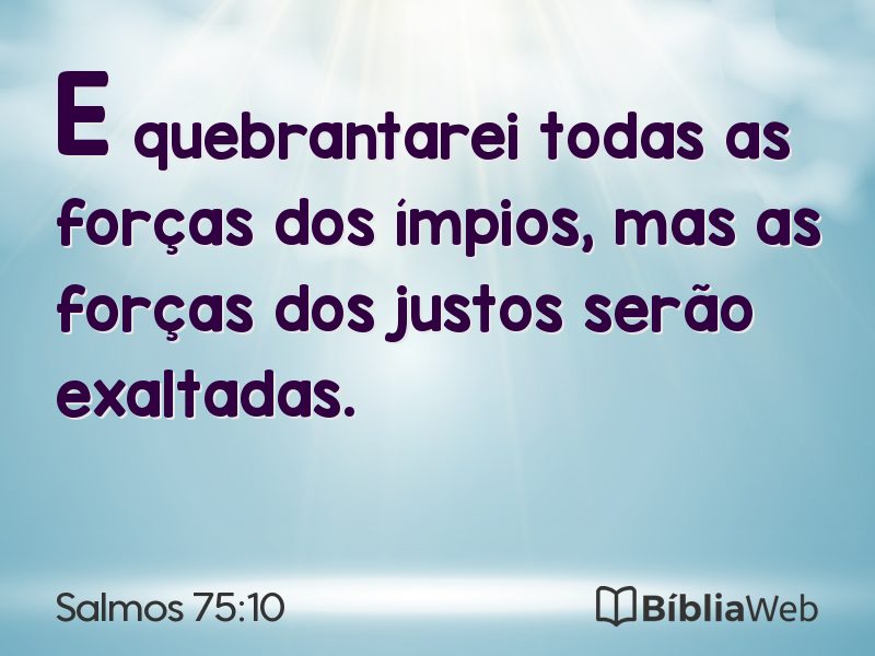 Salmos 75:10 em imagem para compartilhar