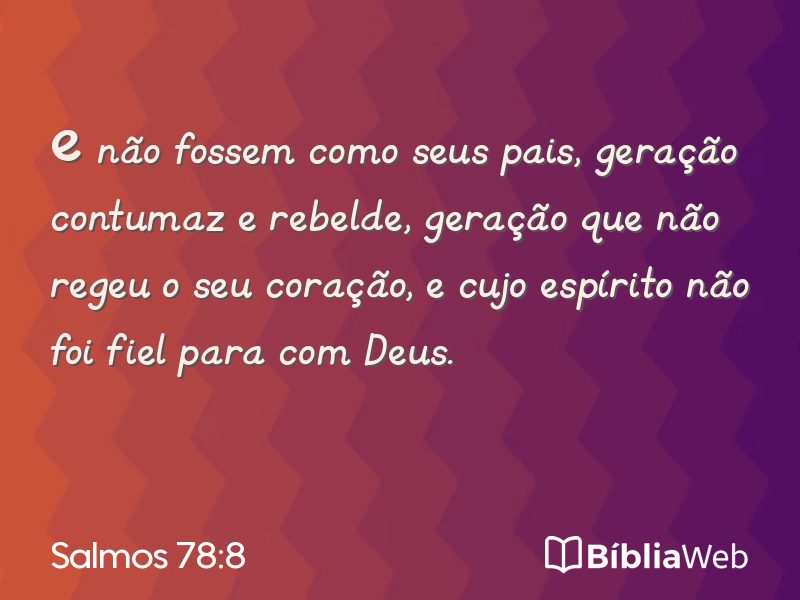 Salmos 78:8 em imagem para compartilhar