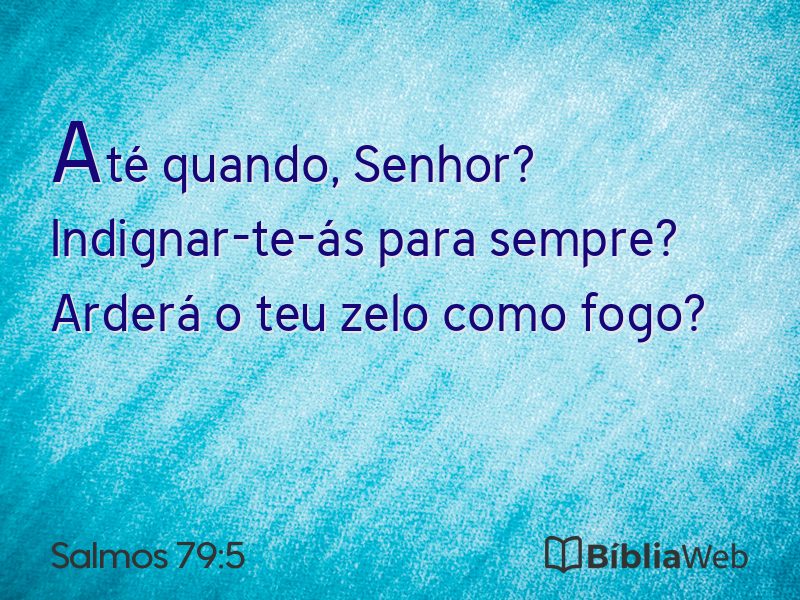 Salmos 79:5 em imagem para compartilhar