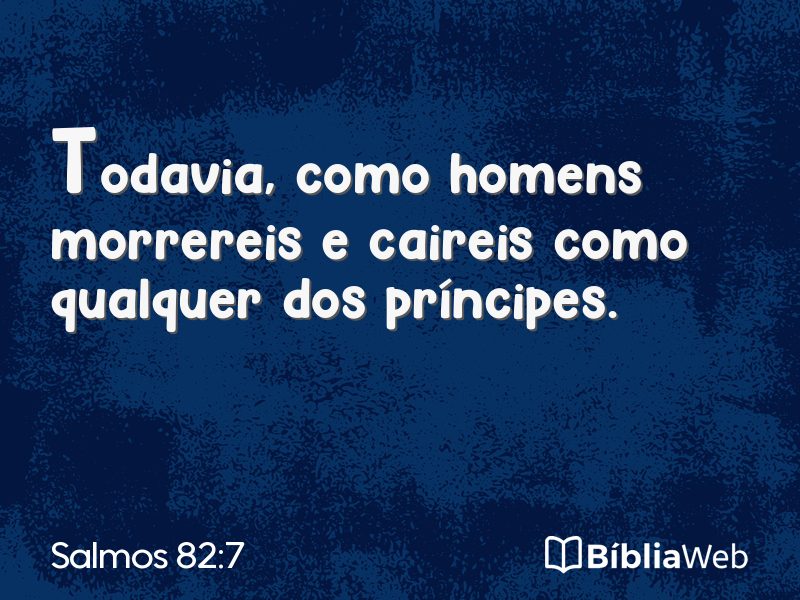 Salmos 82:7 em imagem para compartilhar