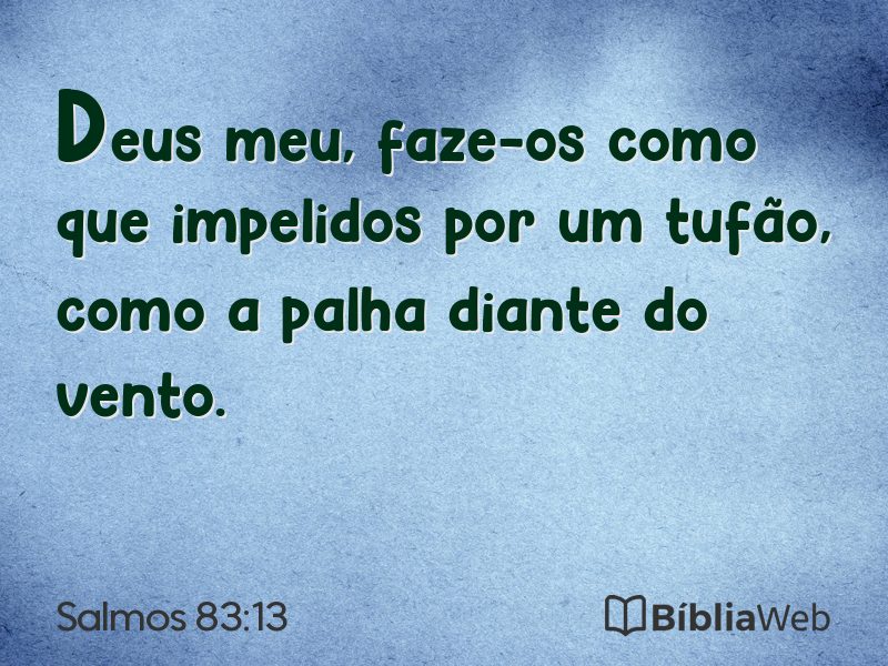 Salmos 83:13 em imagem para compartilhar
