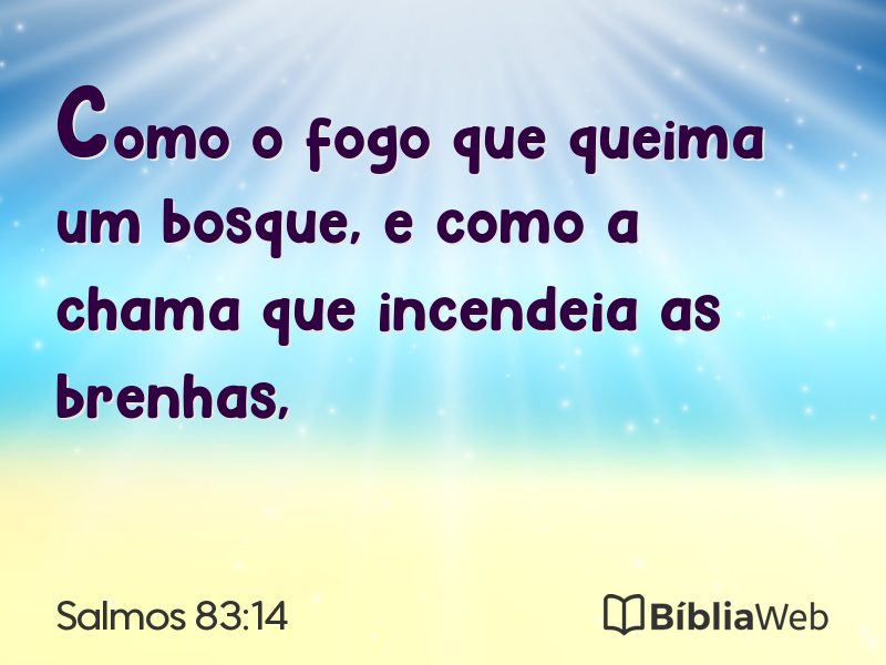 Salmos 83:14 em imagem para compartilhar