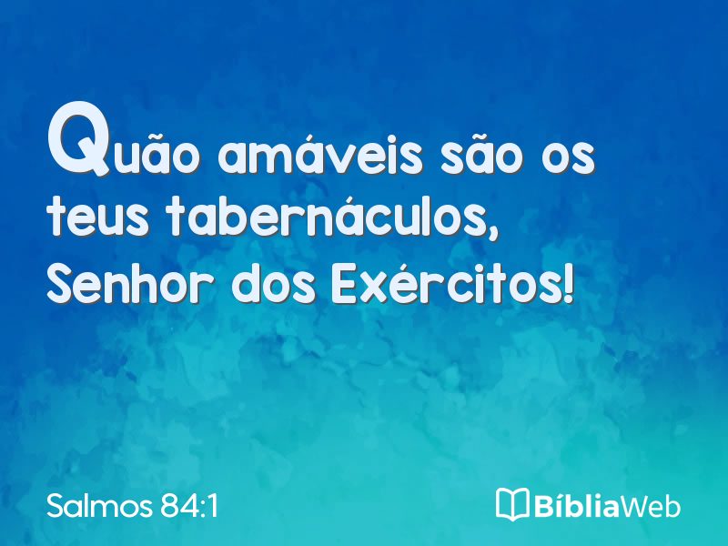 Salmos 84:1 em imagem para compartilhar
