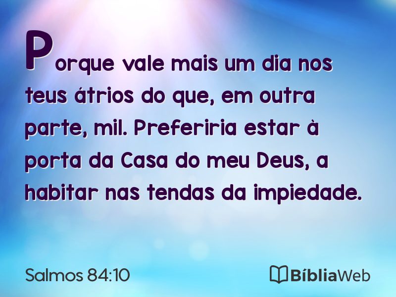 Salmos 84:10 em imagem para compartilhar