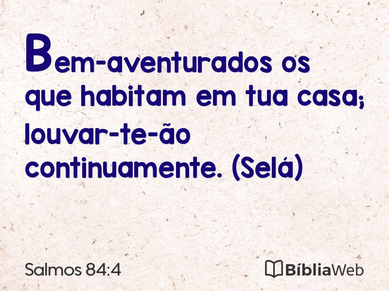Salmos 84:4 em imagem para compartilhar