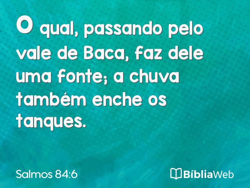 Salmos 84:6 em imagem para compartilhar