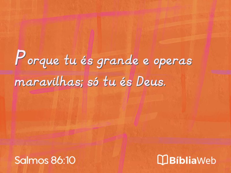 Salmos 86:10 em imagem para compartilhar
