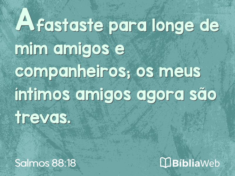 Salmos 88:18 em imagem para compartilhar