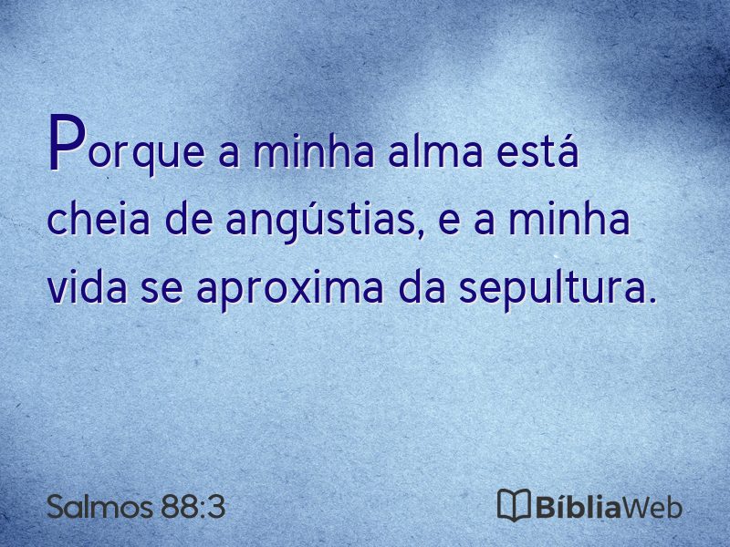 Salmos 88:3 em imagem para compartilhar