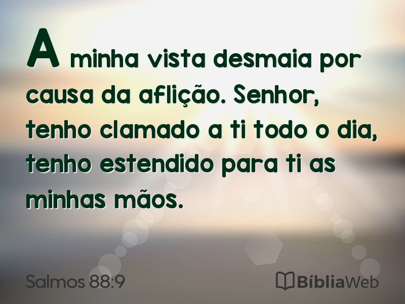 Salmos 88:9 em imagem para compartilhar