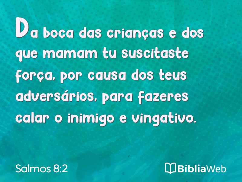 Salmos 8:2 em imagem para compartilhar