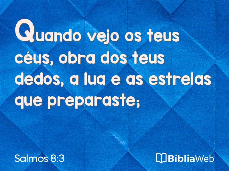 Salmos 8:3 em imagem para compartilhar