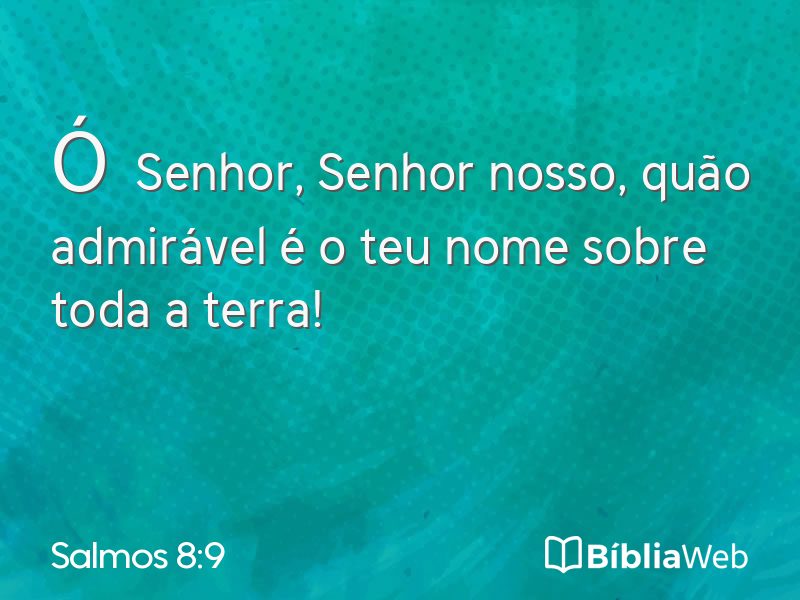 Salmos 8:9 em imagem para compartilhar