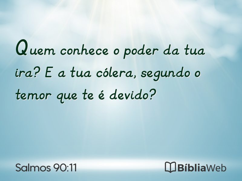 Salmos 90:11 em imagem para compartilhar