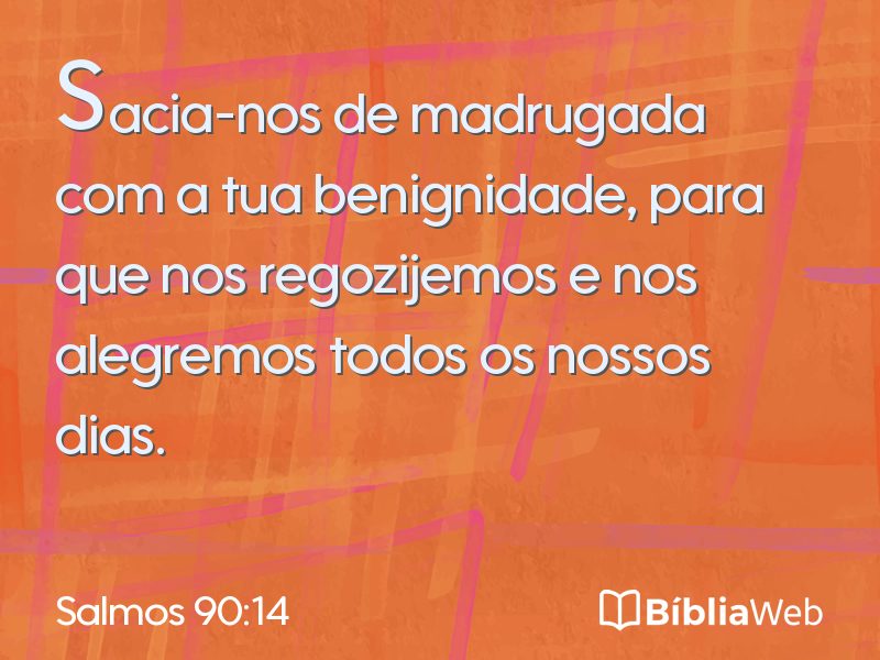 Salmos 90:14 em imagem para compartilhar