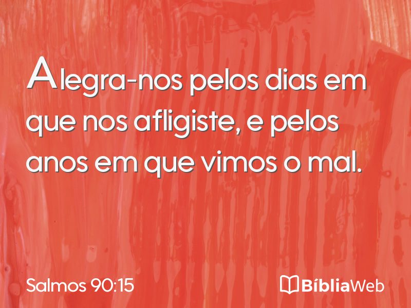 Salmos 90:15 em imagem para compartilhar