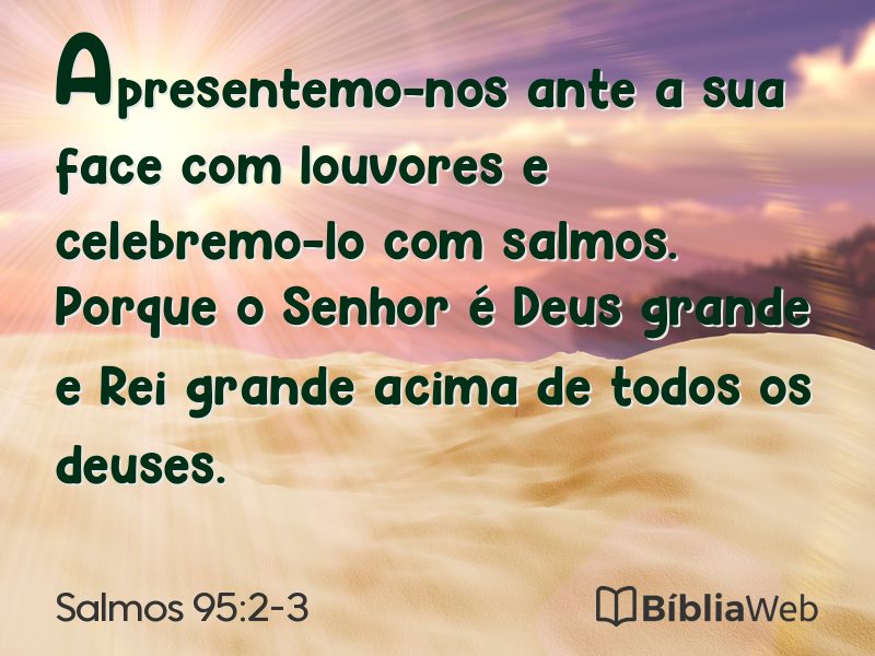 Salmos 95:2-3 em imagem para compartilhar