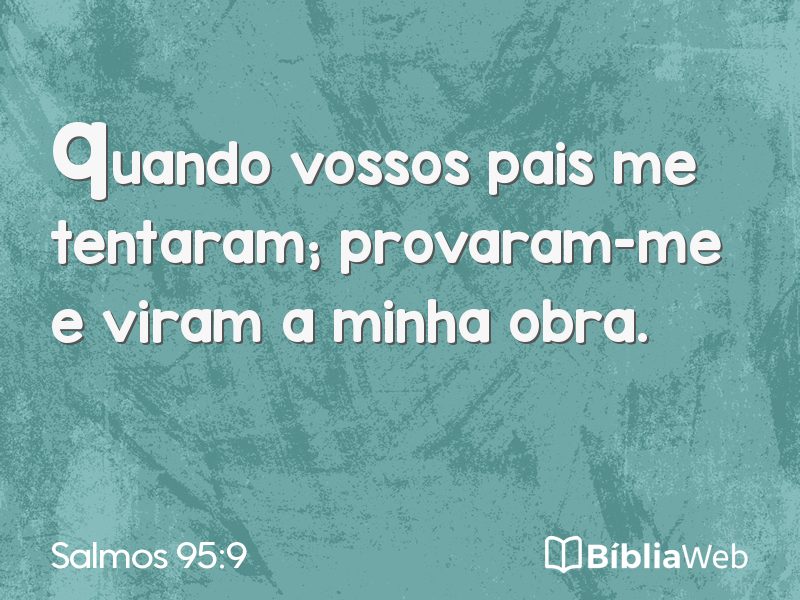 Salmos 95:9 em imagem para compartilhar