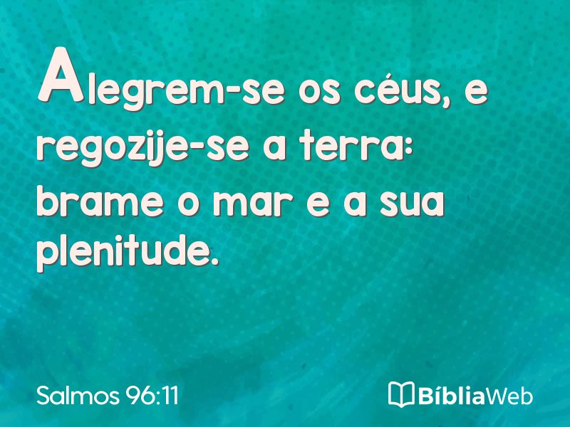 Salmos 96:11 em imagem para compartilhar