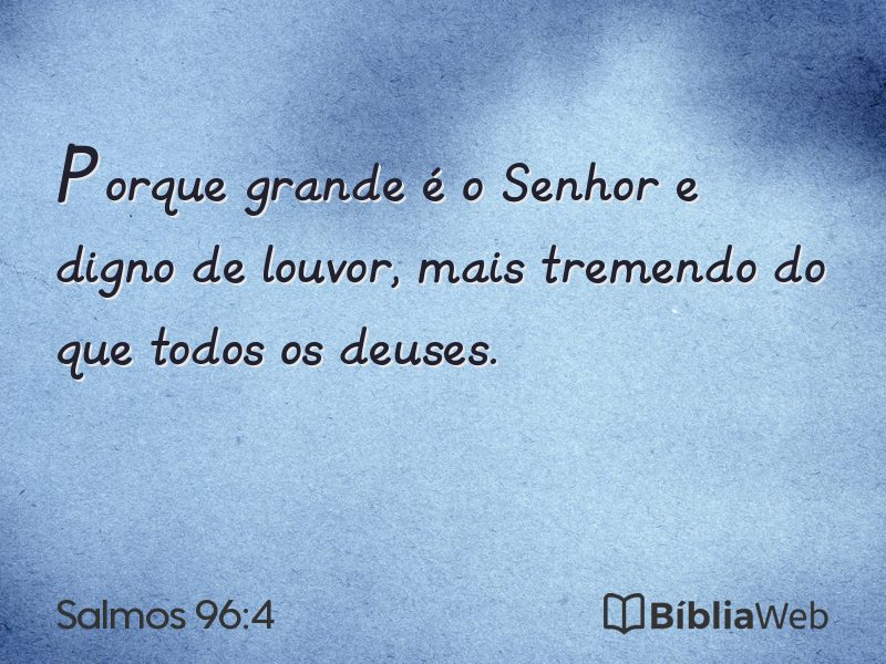 Salmos 96:4 em imagem para compartilhar